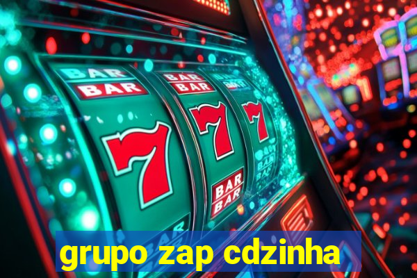 grupo zap cdzinha